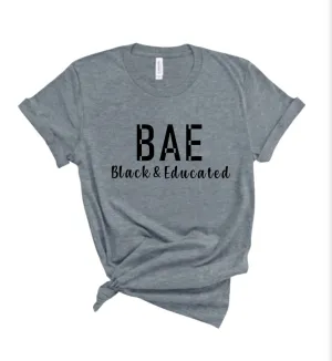 BAE Black and Educated Shirt