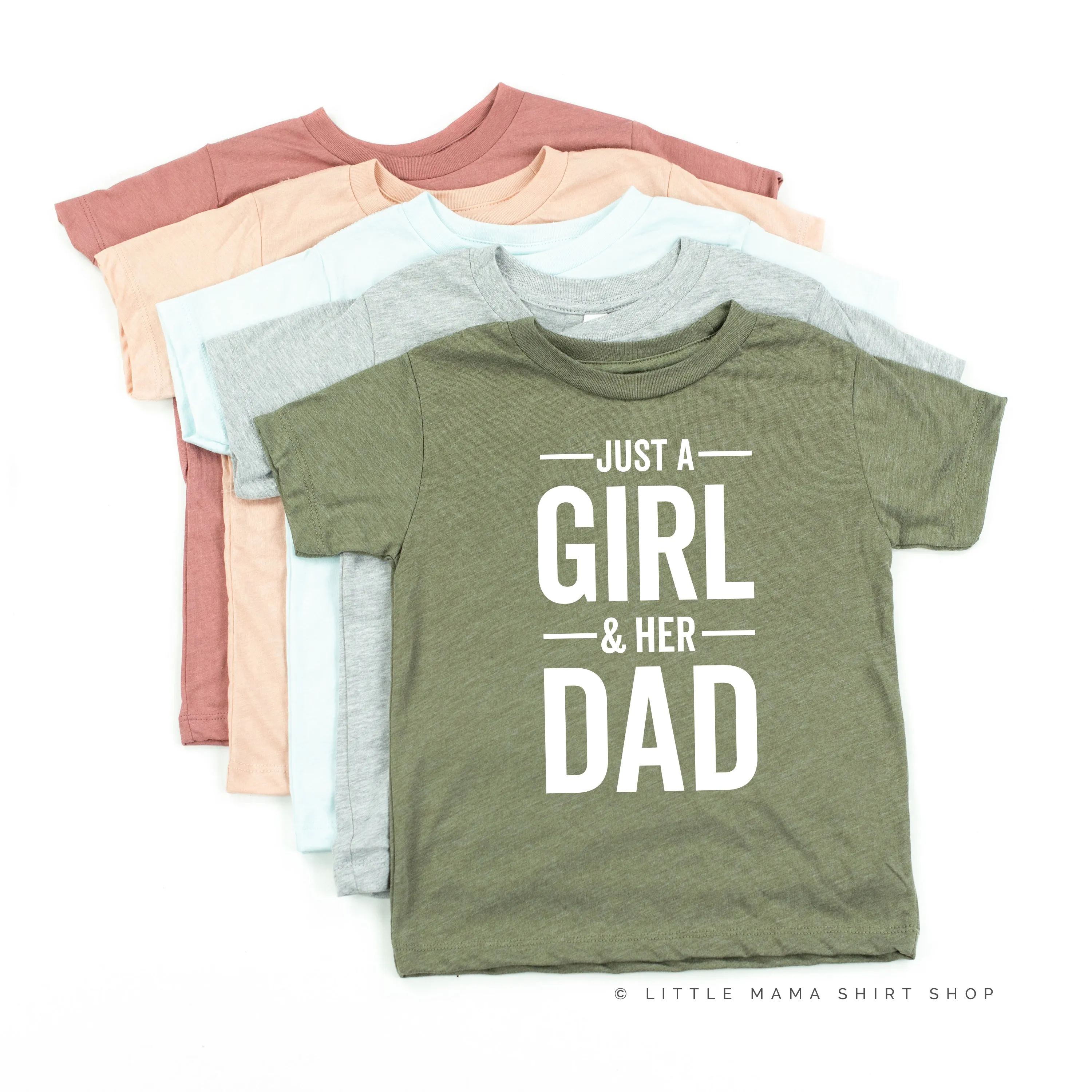 Just A Girl and Her Dad - Child Shirt