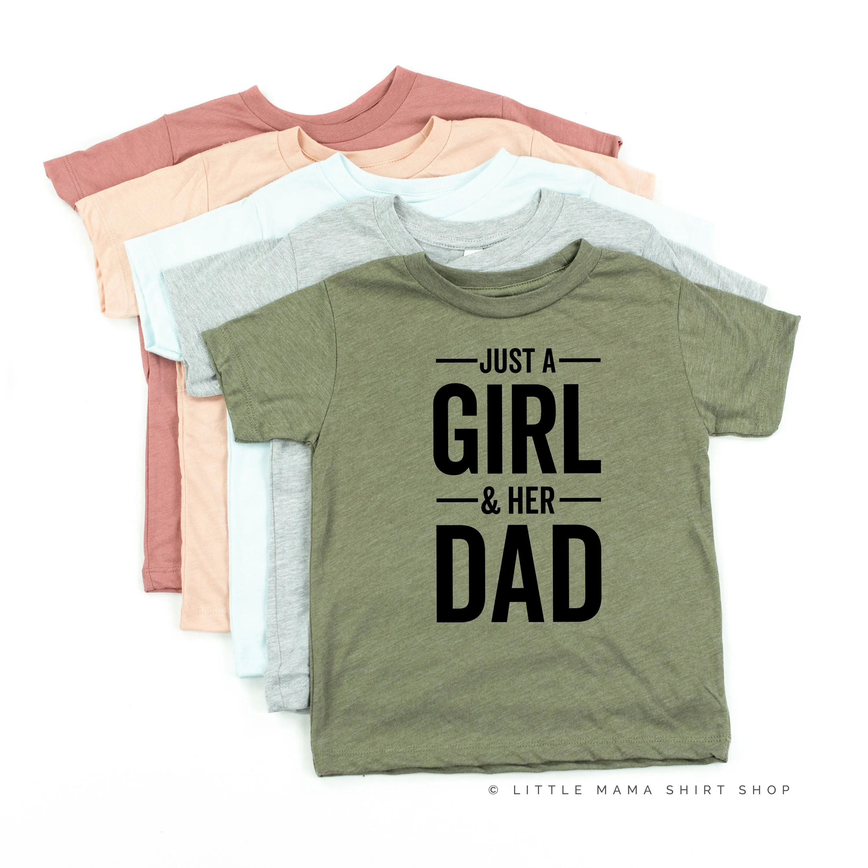 Just A Girl and Her Dad - Child Shirt