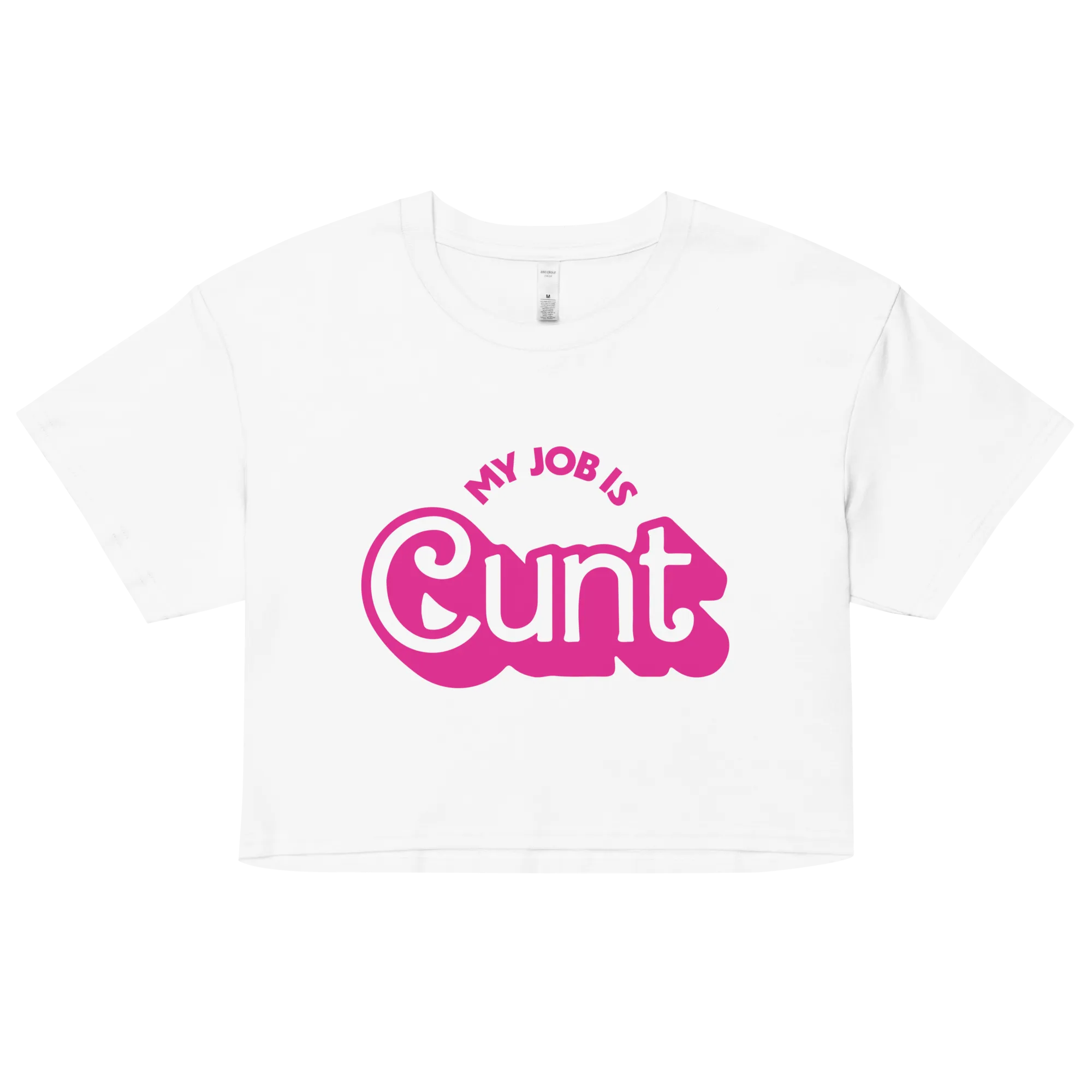 My Job is Cunt Crop Top