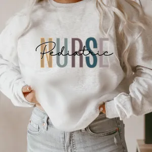 Pediatric Nurse Sweatshirt, Nurse Shirts, Graduation Gift, Nursing School, Nurses Week Appreciation, RN, Unisex Crewneck Sweatshirt